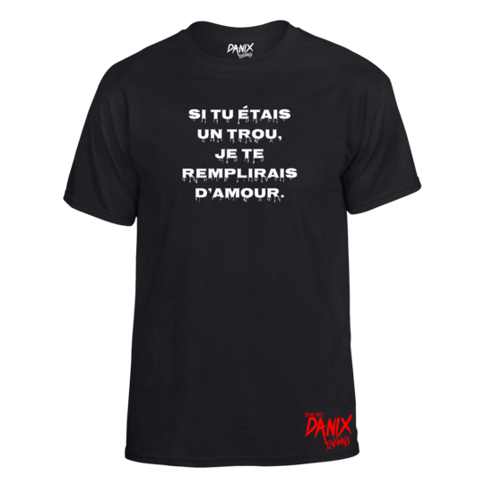 Tshirt Si tu étais un trou V1 ...